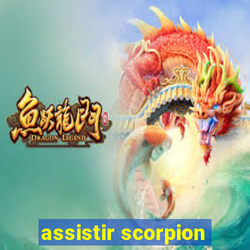 assistir scorpion